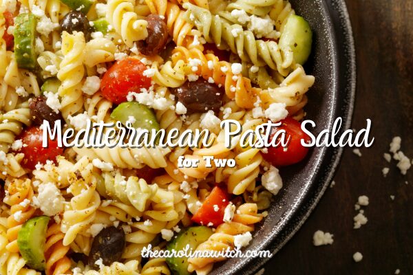 Mediterranean Pasta Salad for Two